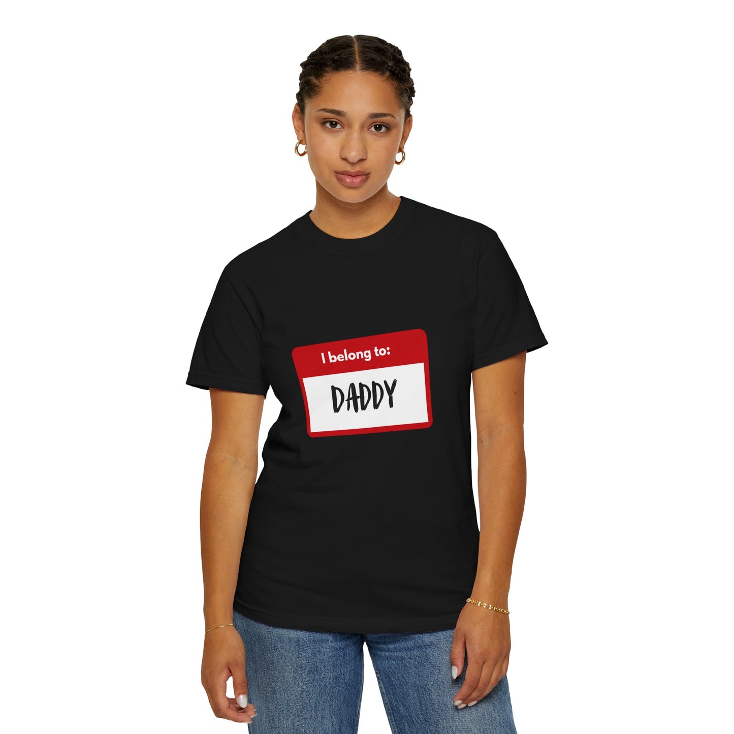 I Belong To Daddy - Comfy Tee