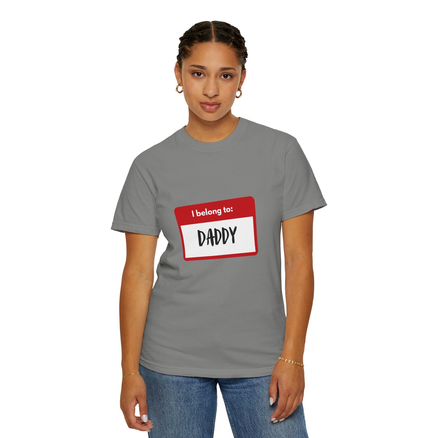 I Belong To Daddy - Comfy Tee