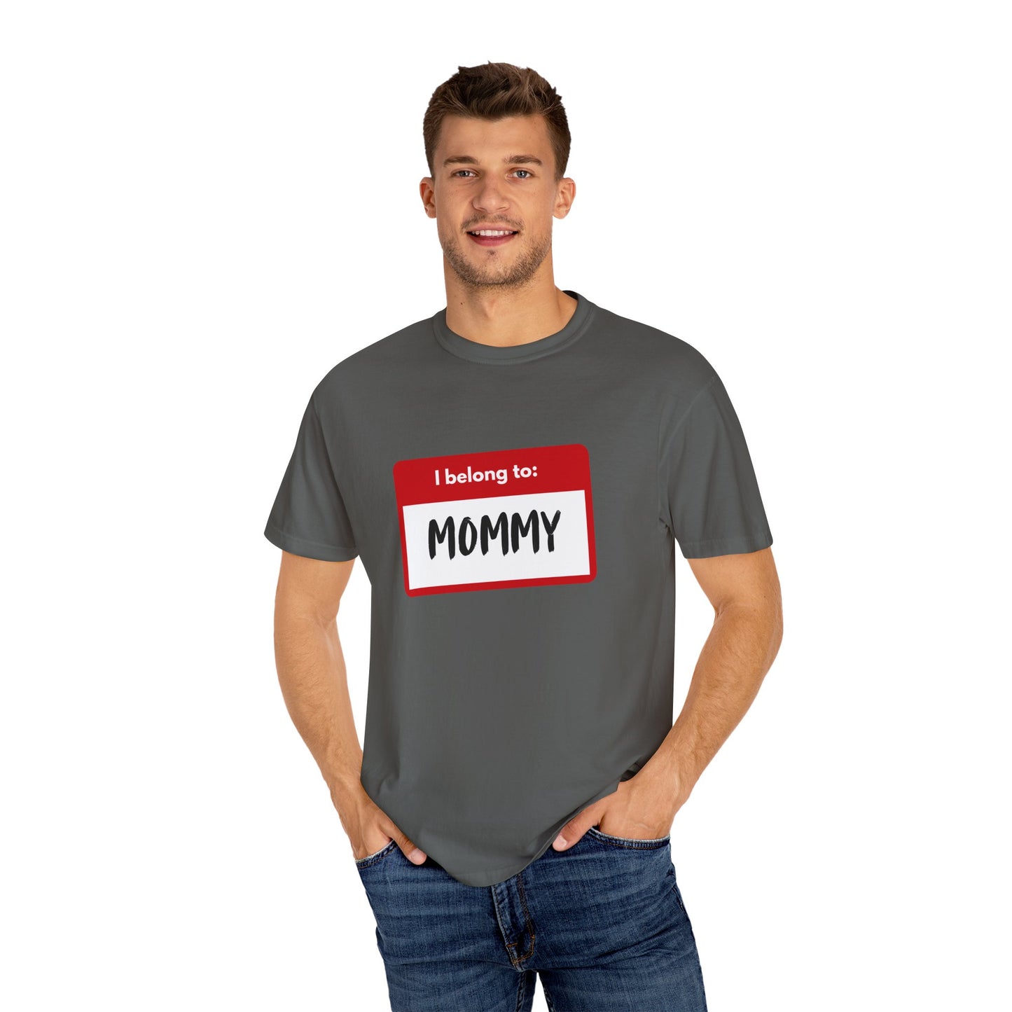 I Belong To Mommy - Comfy Tee