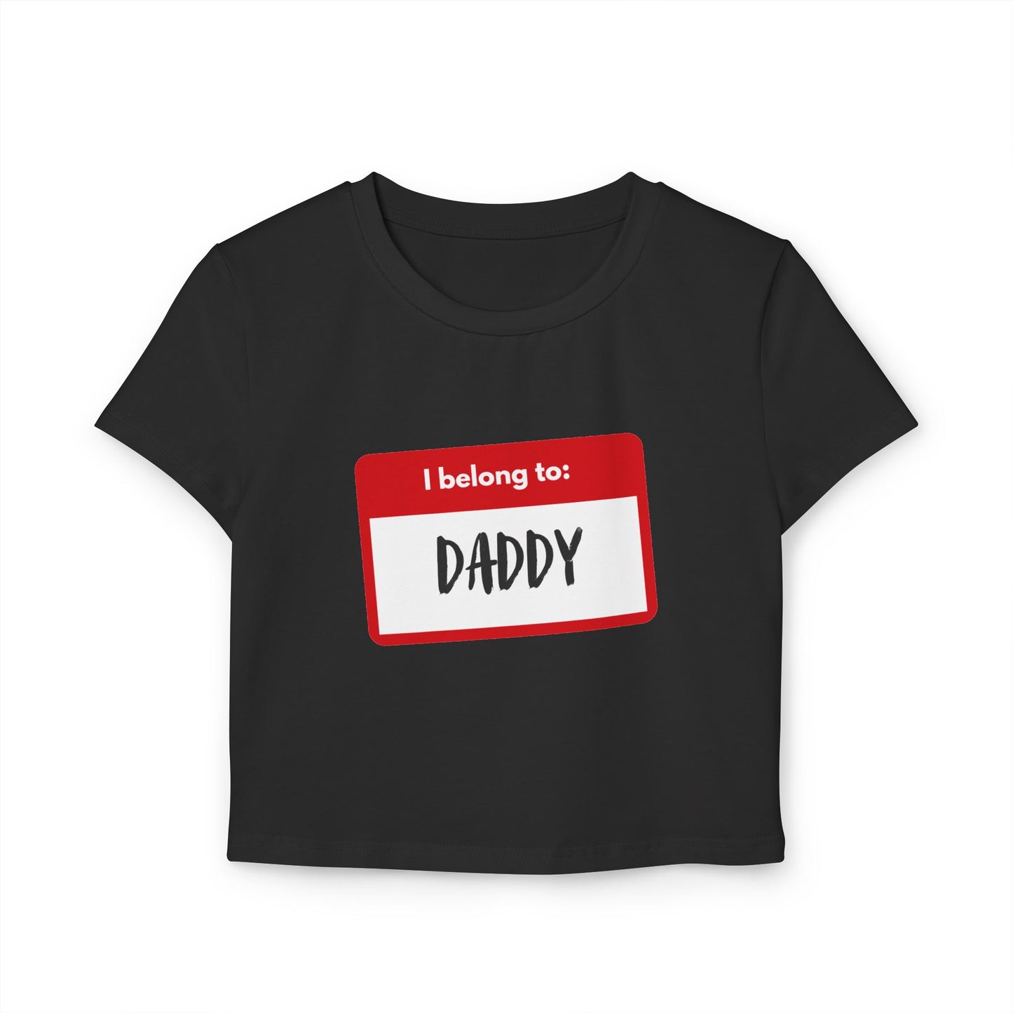 I Belong To: DADDY - Baby Tee