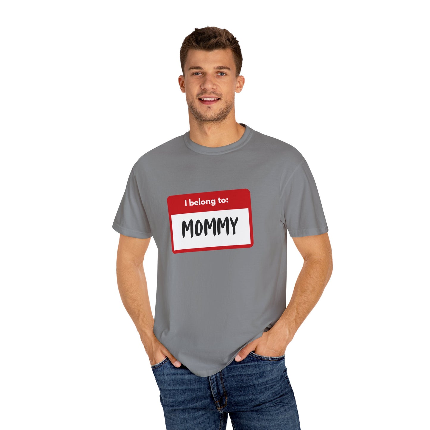I Belong To Mommy - Comfy Tee