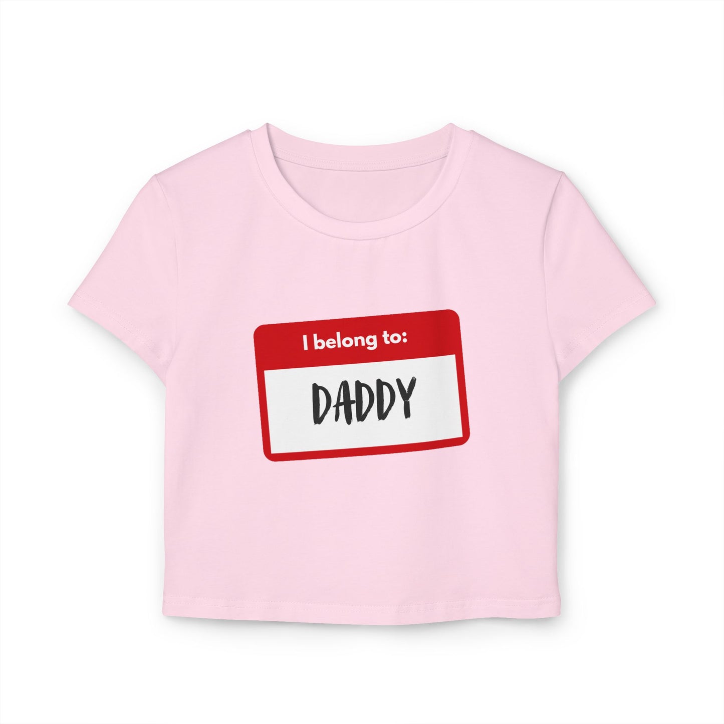 I Belong To: DADDY - Baby Tee