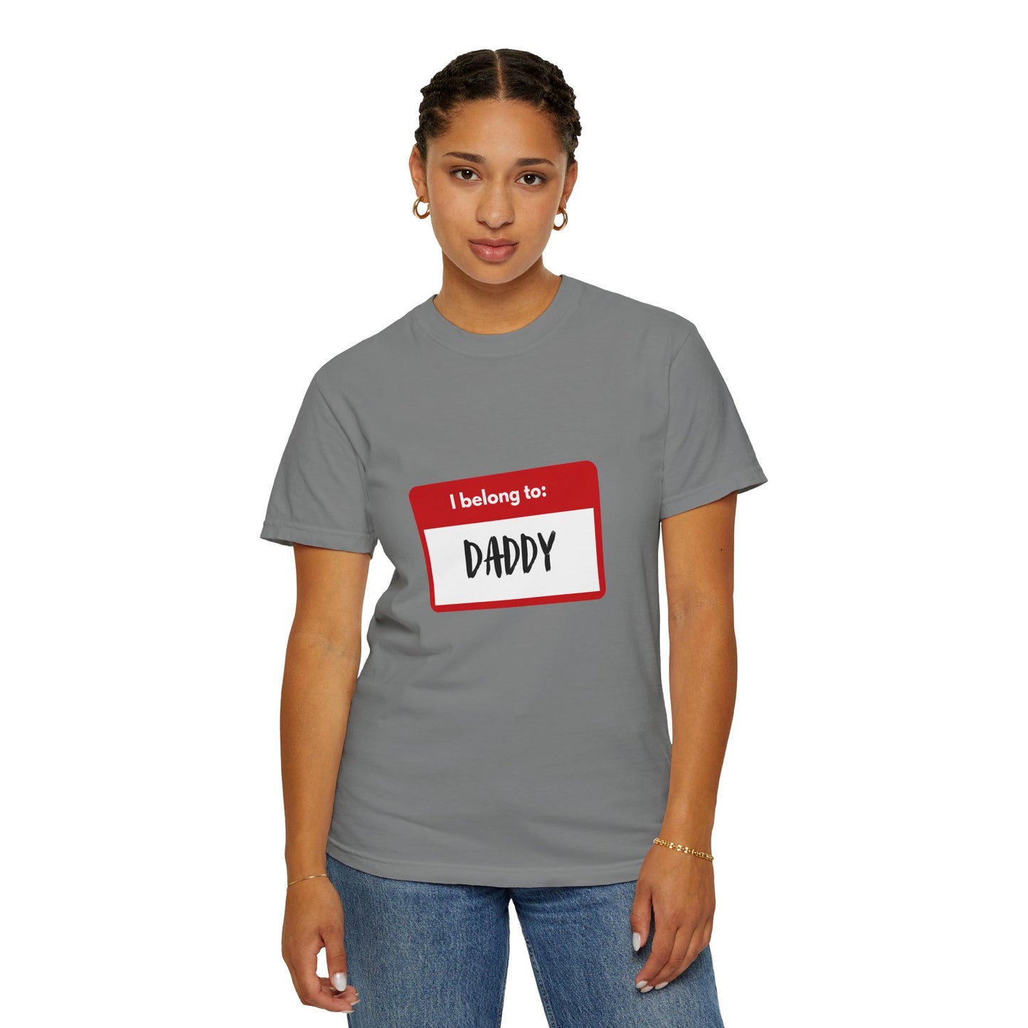 I Belong To Daddy - Comfy Tee