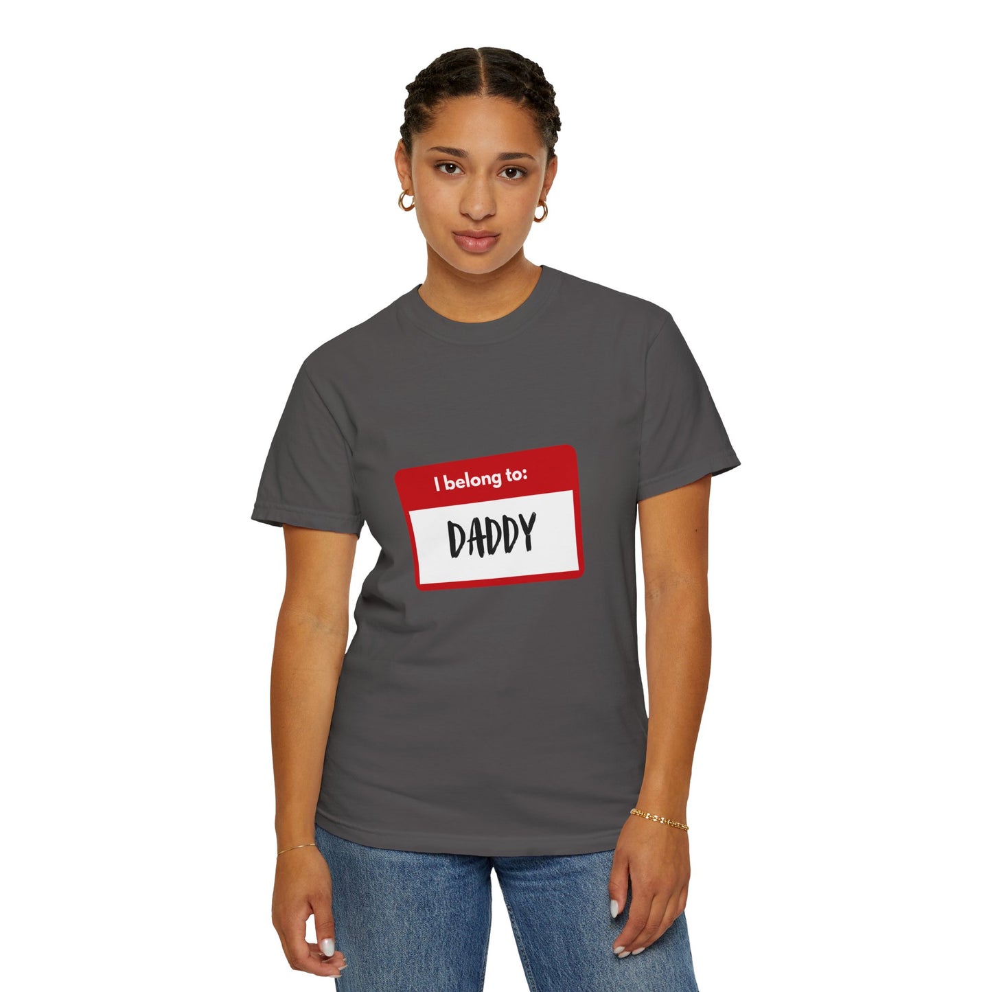 I Belong To Daddy - Comfy Tee