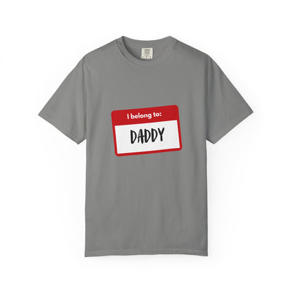 I Belong To Daddy - Comfy Tee