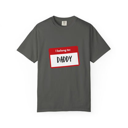 I Belong To Daddy - Comfy Tee