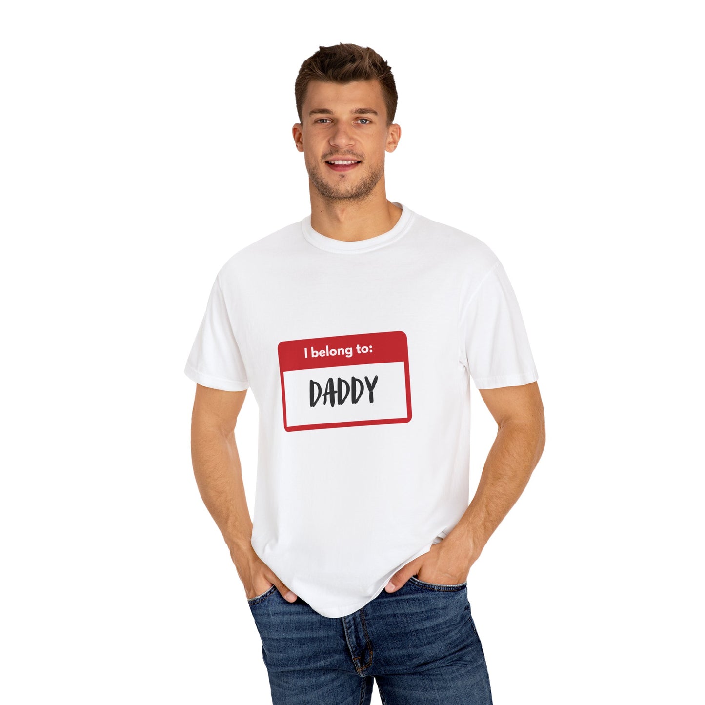 I Belong To Daddy - Comfy Tee