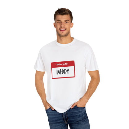 I Belong To Daddy - Comfy Tee