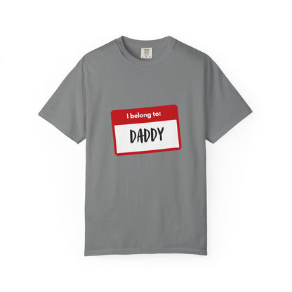 I Belong To Daddy - Comfy Tee