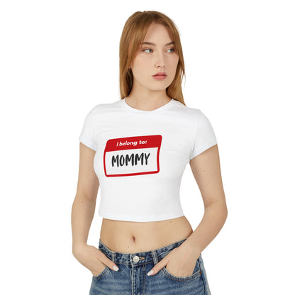 I Belong to Mommy - Baby Tee