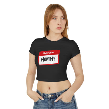 I Belong to Mommy - Baby Tee